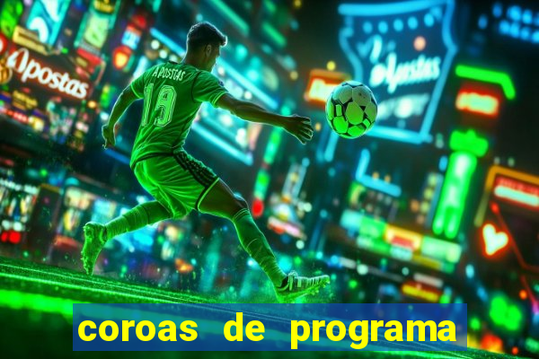 coroas de programa em santos